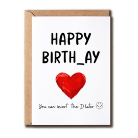NDHGifts Happy Birthday You Can Insert The D Later - Beautiful Card For Friend - Funny Card - Blank Card - Birthday Card For Him - Card For Her - Lovely Card.