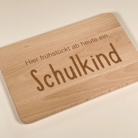 Frühstücksbrett Brotbrett fürs Schulkind zum Schulanfang (Schulkind)