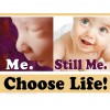 Heritage House '76 Me. Still Me. Pro-Life Yard Sign