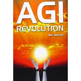 AGI Revolution: An Inside View of the Rise of Artificial General Intelligence