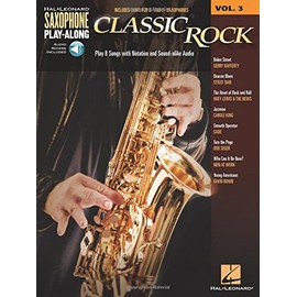 Classic Rock: Saxophone Play-Along Volume 3