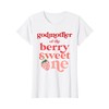 Godmother of the Berry Sweet One Strawberry First Birthday T-Shirt