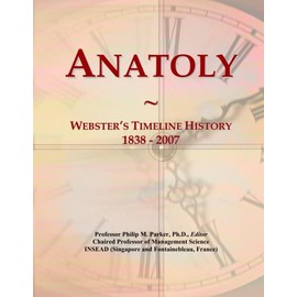 Anatoly: Webster's Timeline History, 1838 - 2007