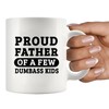 Proud Father of A Few Dumbass Funny Dad Gifts Fathers