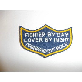 b3839 US Vietnam Novelty Patch Fighter By Day Lover By Night Drunkard IR3B