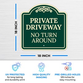 Private Driveway No Turn Around Décor Sign, Green Dark, 18x18 Inches,Rust Free .063 Aluminum, Fade Resistant, Made in USA