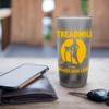 Treadmill makes you lean Stainless Steel Insulated Tumbler