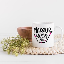 Girly Makeup Is My Art Quote with Contour & Powder Brushes Design - Beauty Themed Merch for Makeup Artist or Cosmetologist, Gift for Makeup Lovers & Beauticians, White Mug 11oz