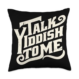 Talk Yiddish Jewish Jew Judaism Hebrew Culture Festivals Throw Pillow