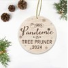 Pandemic Christmas Ornament 2024 - First Pandemic As Tree Pruner