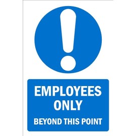 Employees only beyond this point, mandatory sign - 1mm flexible Plastic sign (200mm x 150mm)