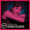 Great Women of Song: Astrud Gilberto