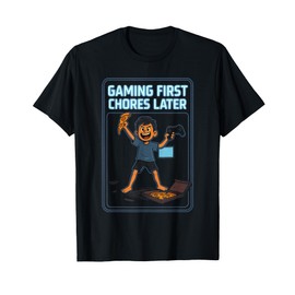 Gaming First Chores Later Funny Pizza Gamer Gift T-Shirt