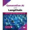 Generative AI with LangChain: Build smart AI apps using LangChain