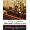 TM 5-623: Pavement Maintenance Management