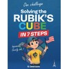 Solving the rubik’s cube in 7 steps