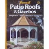 Sunset Patio Roofs & Gazebos - Design Ideas, Plans, Installation
