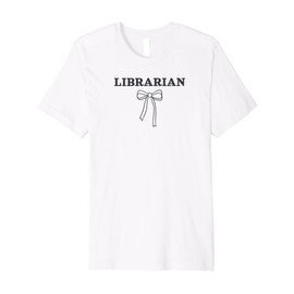 School Librarian, Gift for Library Day, Teacher Appreciation Premium T-Shirt