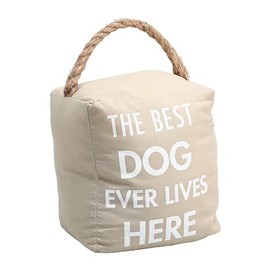 Pavilion - The Best Dog Ever Lives Here - 4" x 6" Housewarming Decorative Bean Bag Door Stop Stopper Holder Pet K-9 Puppy Dog Rescue Animal Parents Mom Dad Gift Present