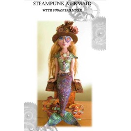 Frowning Francis Folk Art CD Doll Pattern Class Tutorial "Rebecca Steampunk Mermaid" by Susan Barmore