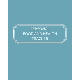 Personal Food and Health Tracker: Six-Week Food and Symptoms Diary (Blue, 8x10)