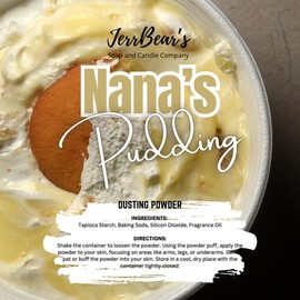 JerrBear’s Custom Body Dusting Powder - Scented - Gentle - Fine Powder Talc-Free Fragrance Moisture Cosmetic Skin Care:_Nana's Pudding