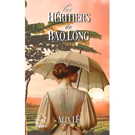 Les héritiers de Bao Lông: L’héritage d’une terre, le poids des secrets.