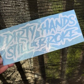 Dirty Hands Still Broke decal - Color: Gold