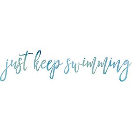 JUST Keep Swimming - Sticker Graphic - Auto, Wall, Laptop, Cell, Truck Sticker for Windows, Cars, Trucks