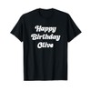 Happy Birthday Olivia T-Shirt