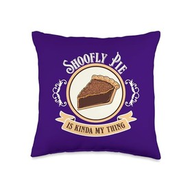 Pennsylvania Dutch Shoofly Pie is Kinda My Thing Funny Swag Throw Pillow