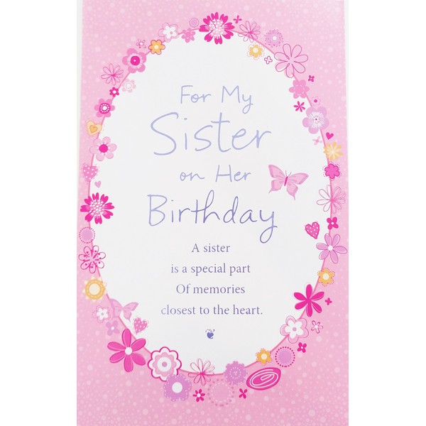 For My Sister on Her Birthday Greeting Card -"A sister is a special part of memories closest to the heart"