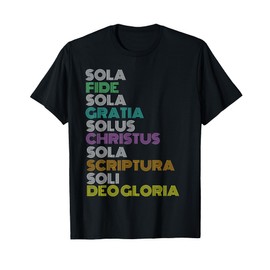 Reformed Christian Five 5 Solas Reformation Day Church T-Shirt