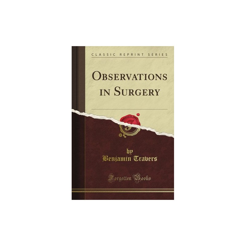 Observations in Surgery (Classic Reprint)
