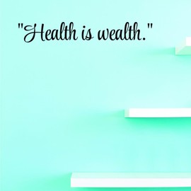 Decals Health is Wealth. Wall Art Size 10 Inches X 36 Inches 22 Colors Available
