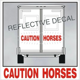 Avery Dennison Caution Horses Large Decal Safety Sticker Reflective for horse truck trailer R