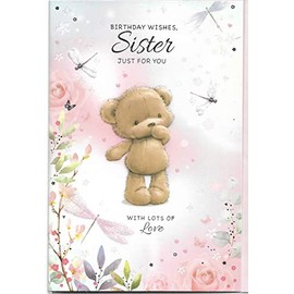 Happy Birthday Card For Sister 15 x 23 Cm With Lots Of Love Cute Teddy Just For You Sister