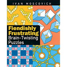 Fiendishly Frustrating Brain-Twisting Puzzles