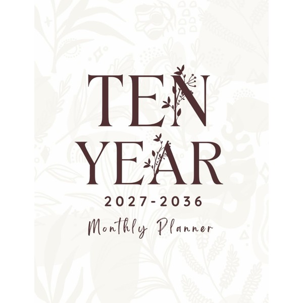 2027-2036 Ten Year Monthly Planner: 10 Year Calendar Organizer Two