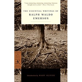 The Essential Writings of Ralph Waldo Emerson (Modern Library Classics)