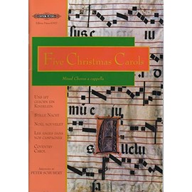 Five Christmas Carols - arranged for SATB Mixed Choir A Cappella