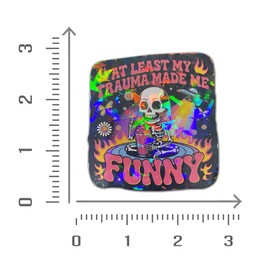 (3 Pcs) Funny Skeleton Holographic Sticker - at Least My Trauma Made Me Funny Meme Decal for Laptops, Water Bottles, Retro Vinyl Sticker 3 Inches