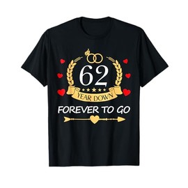 62 Years Down Forever to Go Couple 62nd Wedding Anniversary T-Shirt