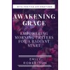 Awakening Grace: Empowering Morning Prayers for a Radiant Start; Transformative