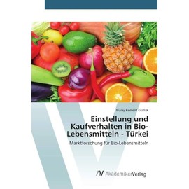 Einstellung und Kaufverhalten in Bio-Lebensmitteln - Türkei