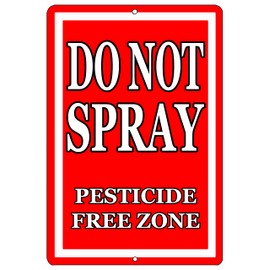 Rogue River Tactical Do Not Spray Sign Metal Tin Sign Home Outdoor Yard Cabin Garden