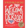 Welcome to Your Period: Your easy, no-silly-questions guide to handling