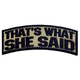 EmbTao That's What She Said Patch Morale Biker Badge Embroidered Applique Fastener Hook & Loop Emblem