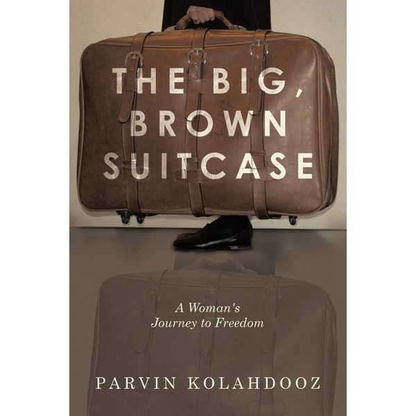 The Big, Brown Suitcase: A Woman's Journey to Freedom