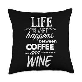 Life Happens Between Coffee Wine Java Funny Gift Life is What Happens Between Coffee and Wine Throw Pillow, 18x18, Multicolor